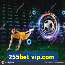 255bet vip.com